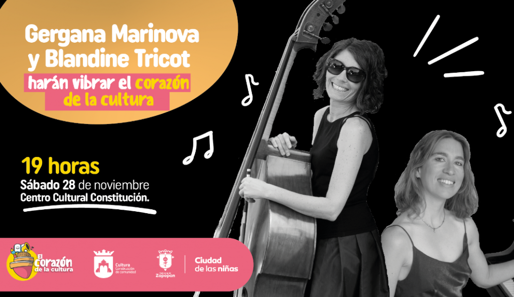 Zapopan presenta estreno mundial de la contrabajista Gergana Marinova y la pianista Blandine Tricot en el Centro Cultural Constitución