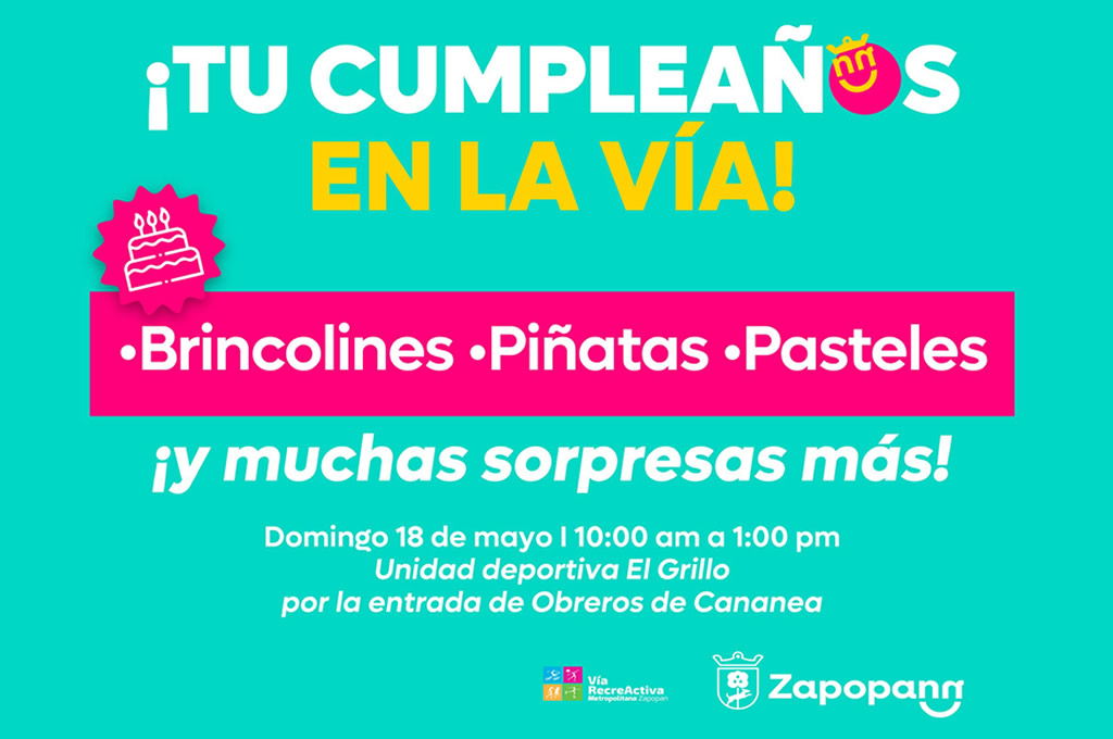 ¡Tu Cumpleaños en la Vía!