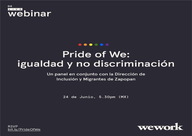 Pride of We: Capacitación sobre Igualdad y No Discriminación en colaboración con WeWork